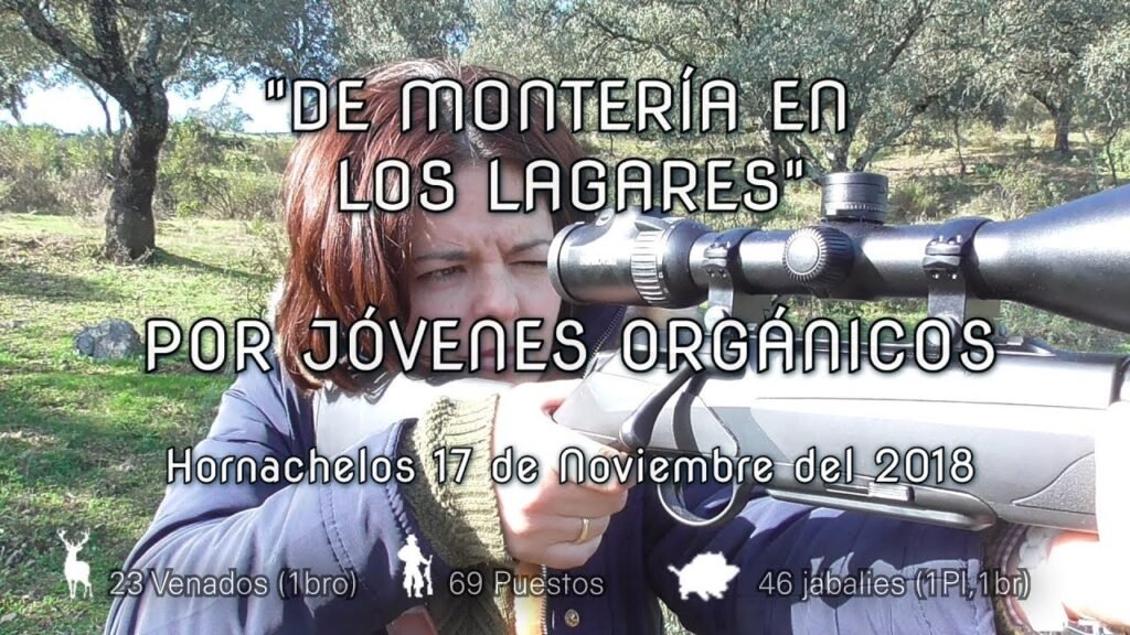 DE MONTERÍA EN LOS LAGARES - VEINTE REALES JÓVENES ORGÁNICOS 17 Noviembre 2018