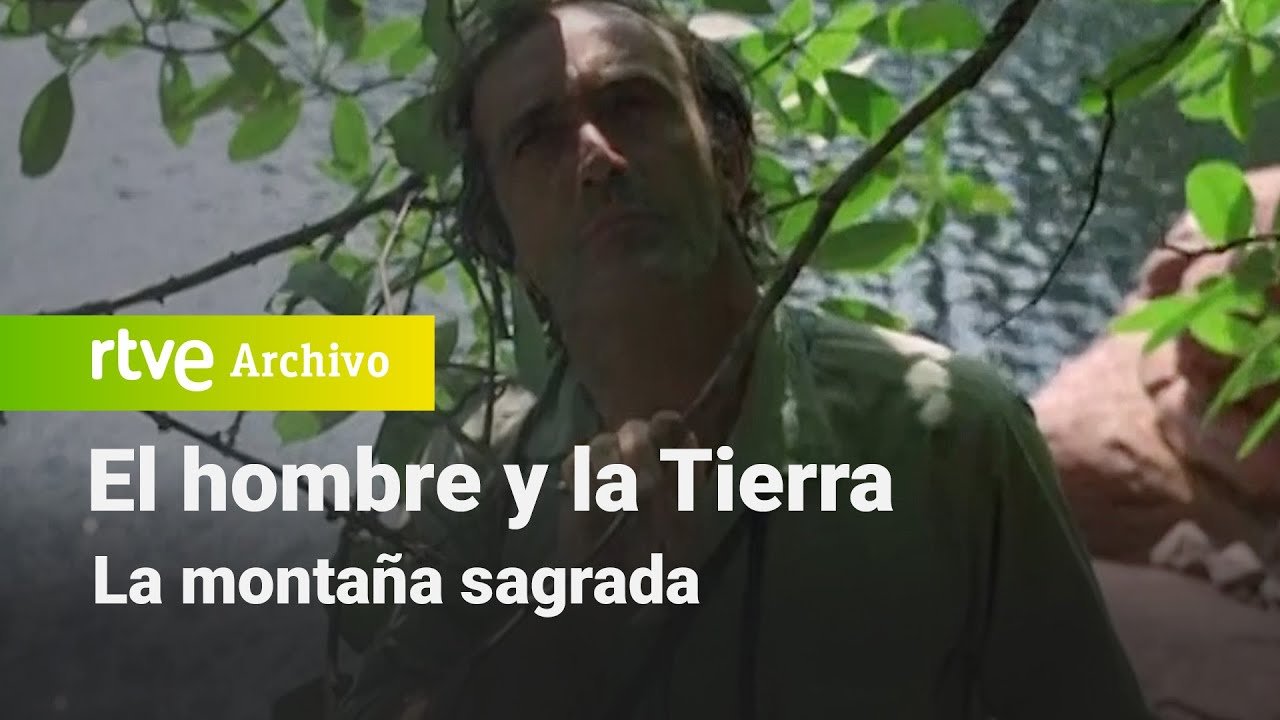 El hombre y la Tierra: Capítulo 12 - La montaña sagrada | RTVE Archivo