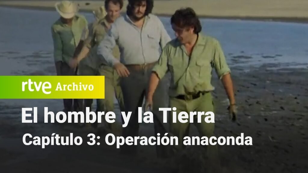 El hombre y la Tierra: Capítulo 3 - Operación anaconda | RTVE Archivo