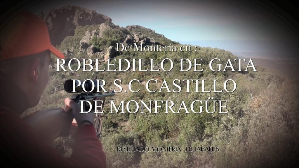 MONTERIA EN LA GARGANTA POR CINEGETICA CASTILLO DE MONFRAGUE 11 FEBRRERO 2018
