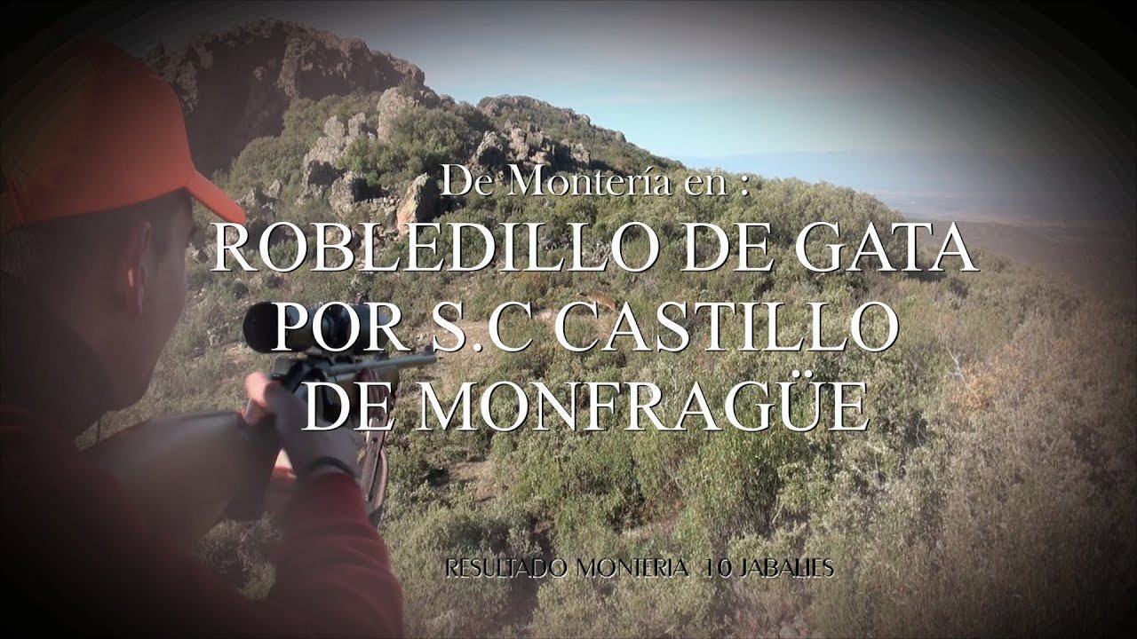MONTERIA EN LA GARGANTA POR CINEGETICA CASTILLO DE MONFRAGUE 11 FEBRRERO 2018
