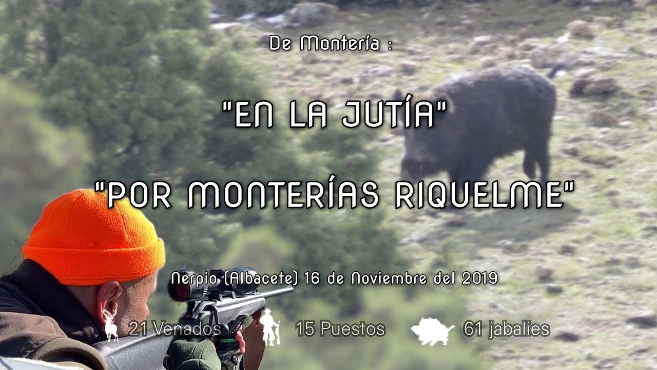 Monteria En La Jutia Con Monterias Riquelme En Nerpio Albacete