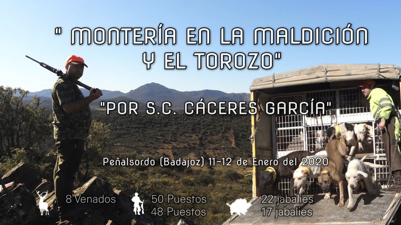 MONTERÍA  EN LA MALDICIÓN Y EL TOROZO ⏯ Peñalsordo 11 Y 12 de Enero 2020
