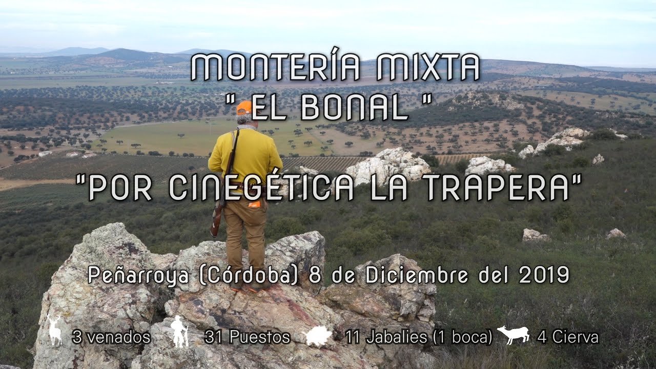 MONTERÍA MIXTA EL BONAL CON CINEGÉTICA LA TRAPERA  Peñarroya - Pueblonuevo 8 de Diciembre 2019.