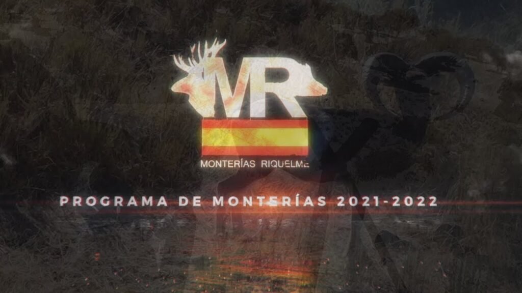 MONTERÍAS RIQUELME PROGRAMA DE MONTERIAS TEMPORADA 2021 - 2022